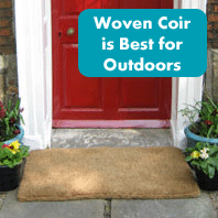 A traditonal coir mat with a woven backing will allow water to run away so is the best option outdoors