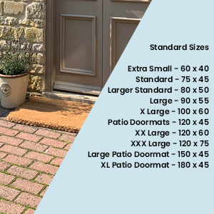 Our Doormat Size Guide. Sizes from small 60x40cm to XL Patio at 180x45cm. Call us on 020 8819 5869 for help.